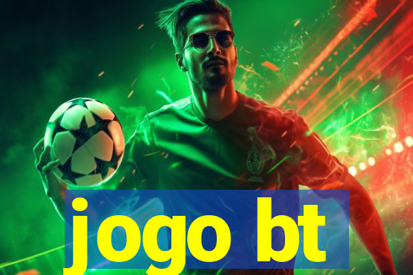 jogo bt